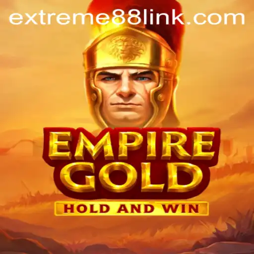 EmpireGold: Conquering Realms in the Era of EXTREME88